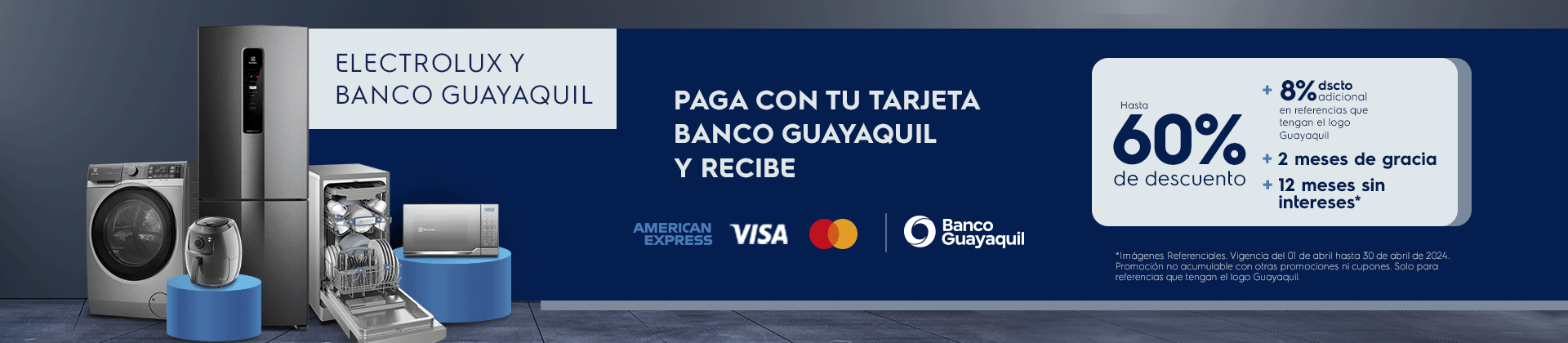 Electrolux y Banco Guayaquil - paga con tu tarjeta y recibe + 8% dscto adicional + 2 meses de gracia 